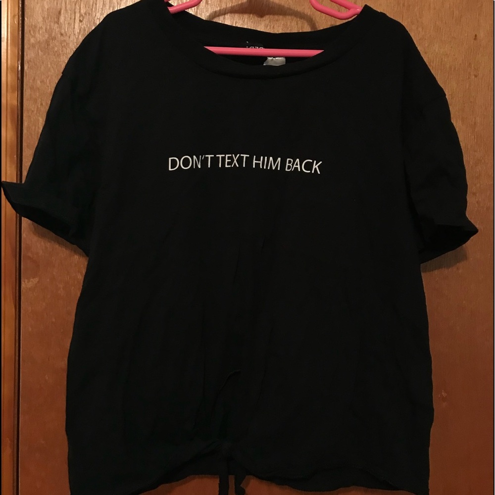 Black “Dont Text Him Back” Crop Top